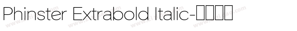 Phinster Extrabold Italic字体转换